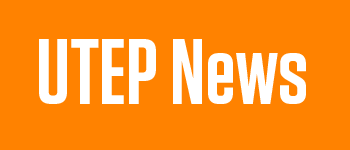 UTEP NEWS